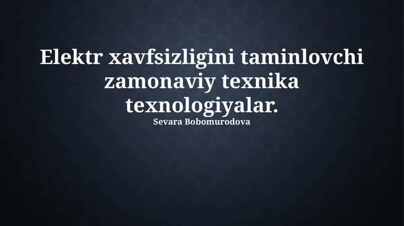 Zamonaviy elektr xavfsizligi texnologiyalari 1