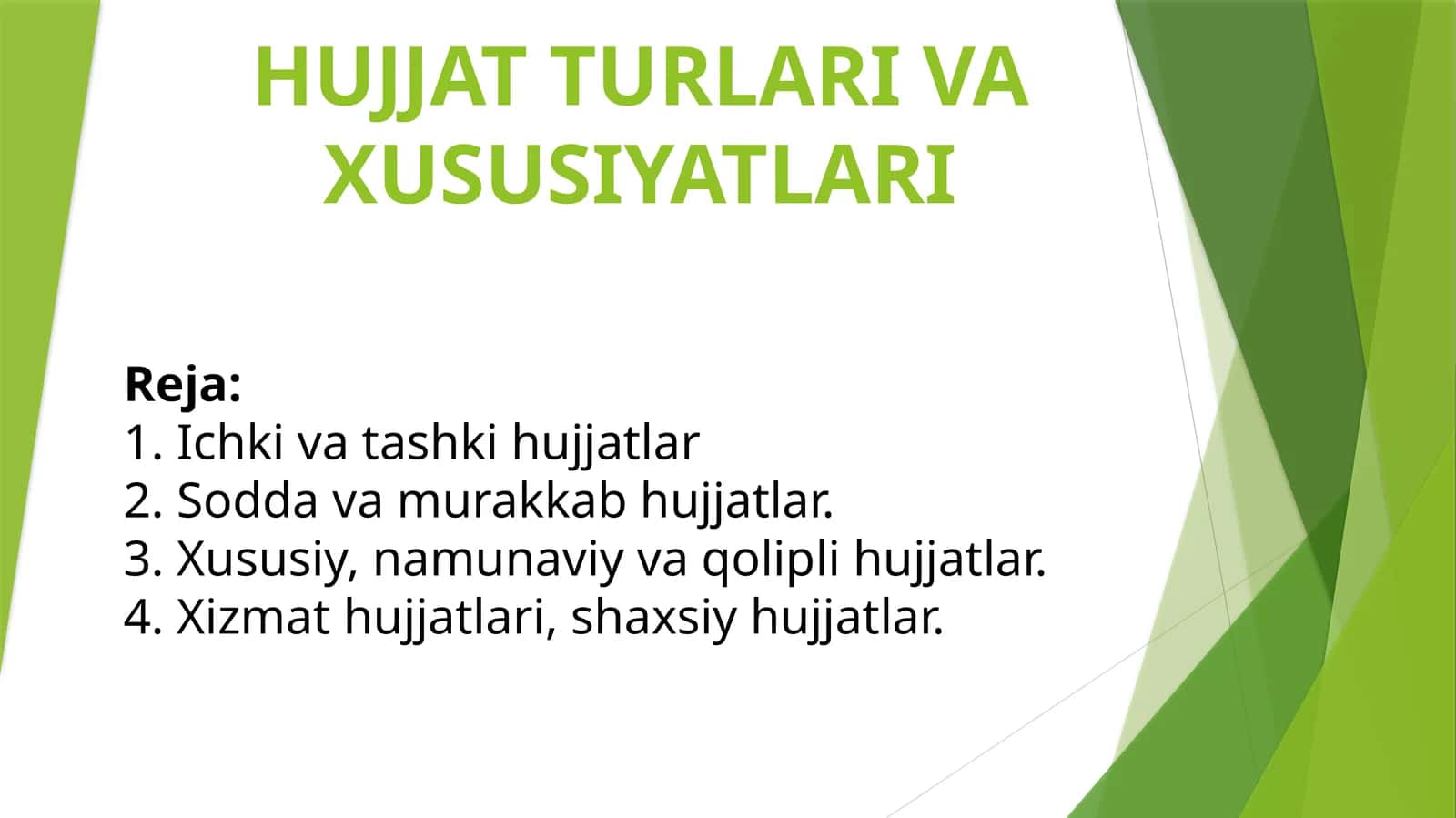 HUJJAT TURLARI VA XUSUSIYATLARI 1