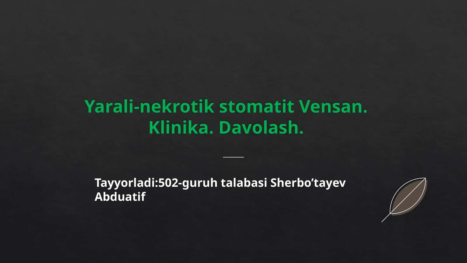 Yarali-nekrotik stomatit Vensan. Klinika. Davolash. 1