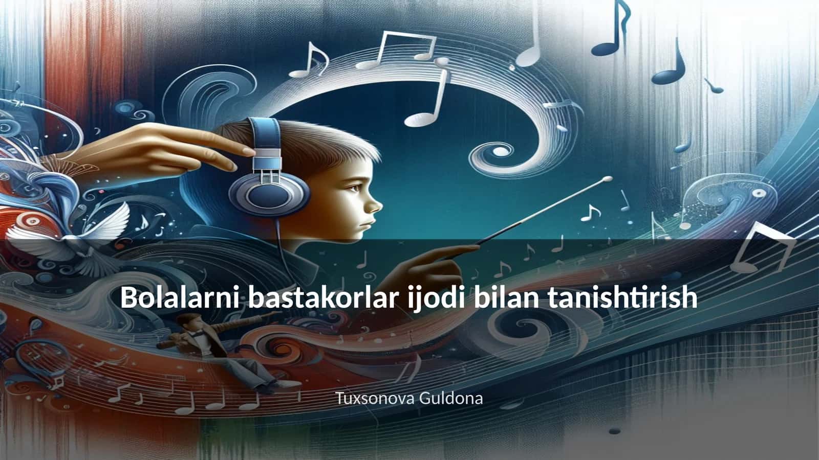 Bolalarni bastakorlar ijodi bilan tanishtirish 1