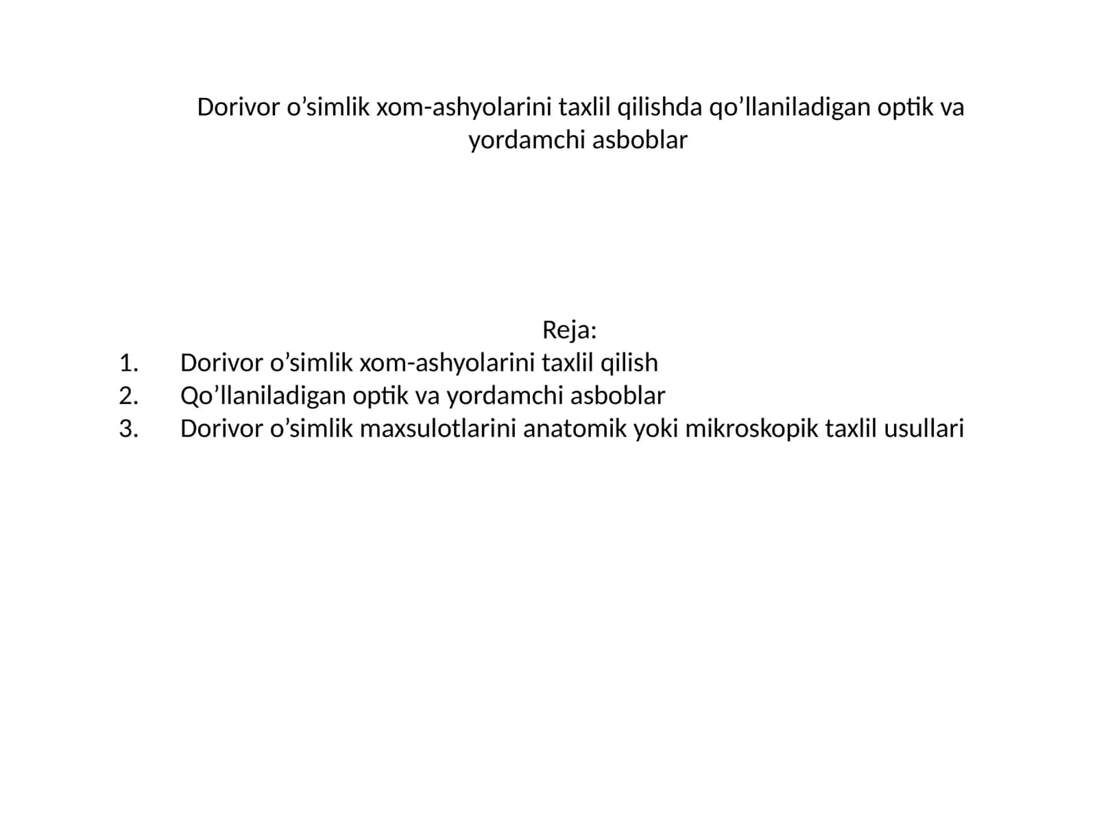 Dorivor o’simlik xom-ashyolarini taxlil qilishda qo’llaniladigan optik va yordamchi asboblar 1