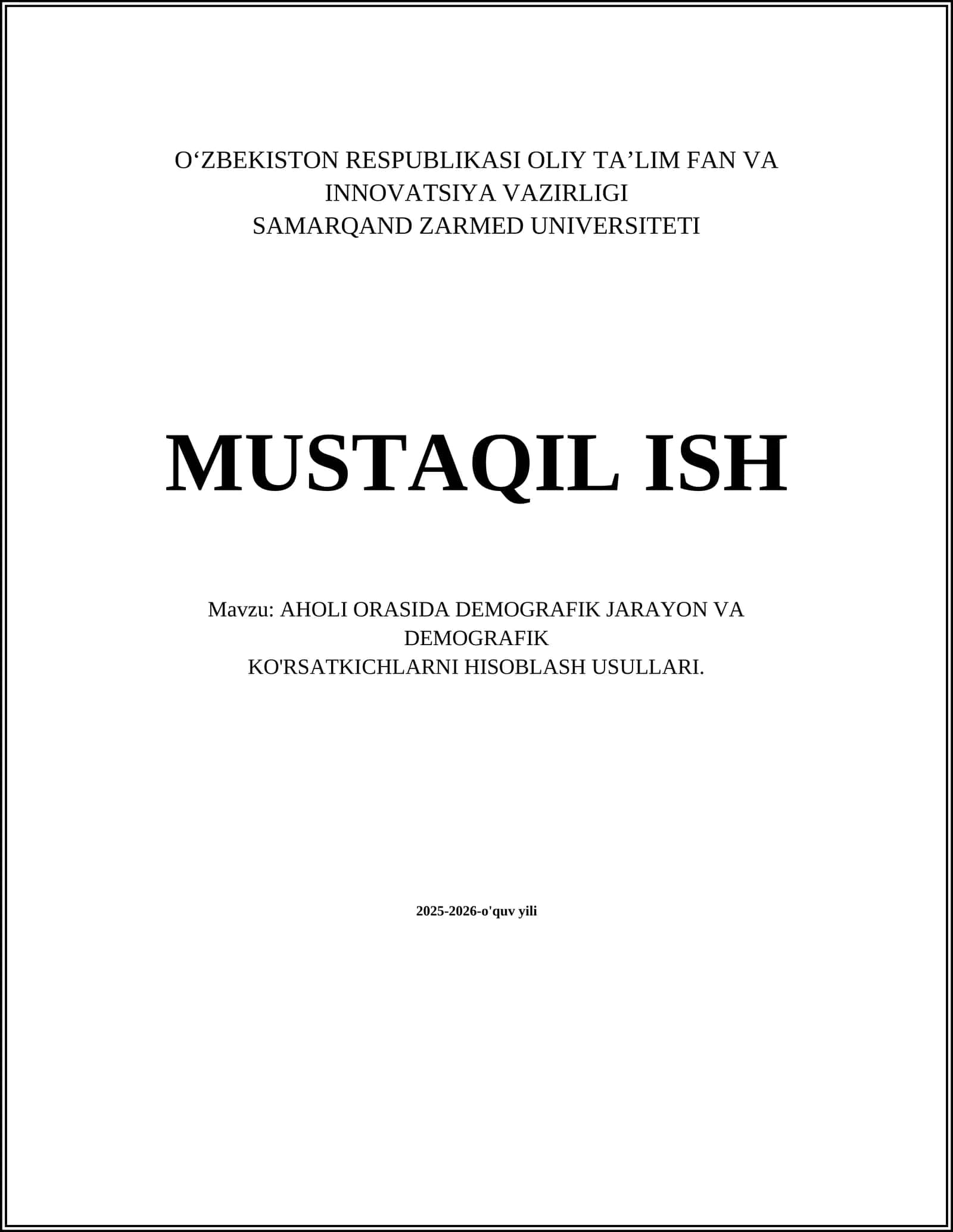 AHOLI ORASIDA DEMOGRAFIK JARAYON VA DEMOGRAFIK KO'RSATKICHLARNI HISOBLASH USULLARI 1