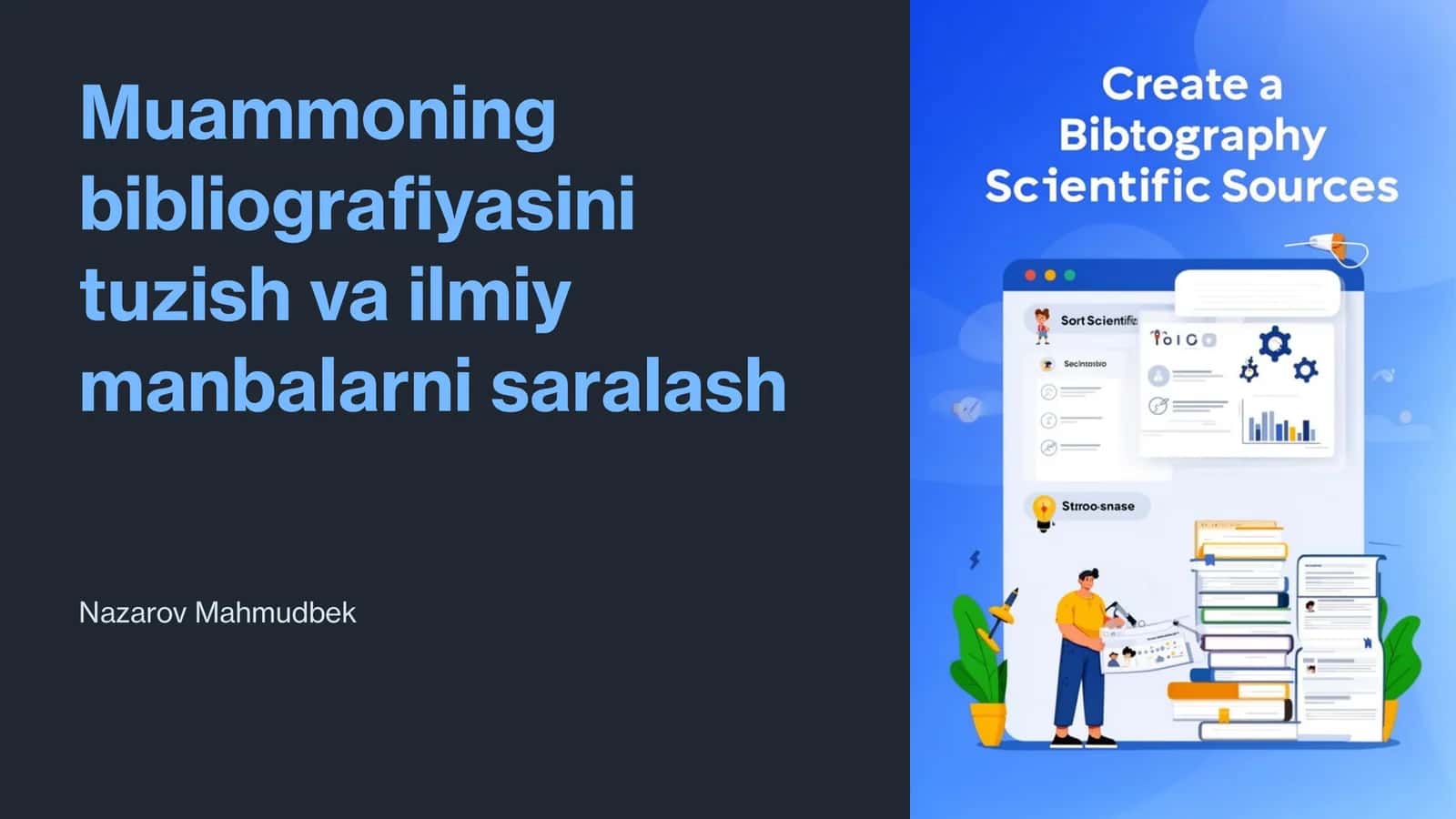 Muammoning bibliografiyasini tuzish va ilmiy manbalarni saralash 1