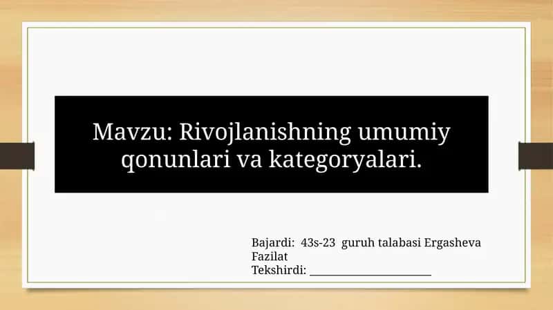 Rivojlanishning umumiy qonunlari va kategoryalari 1