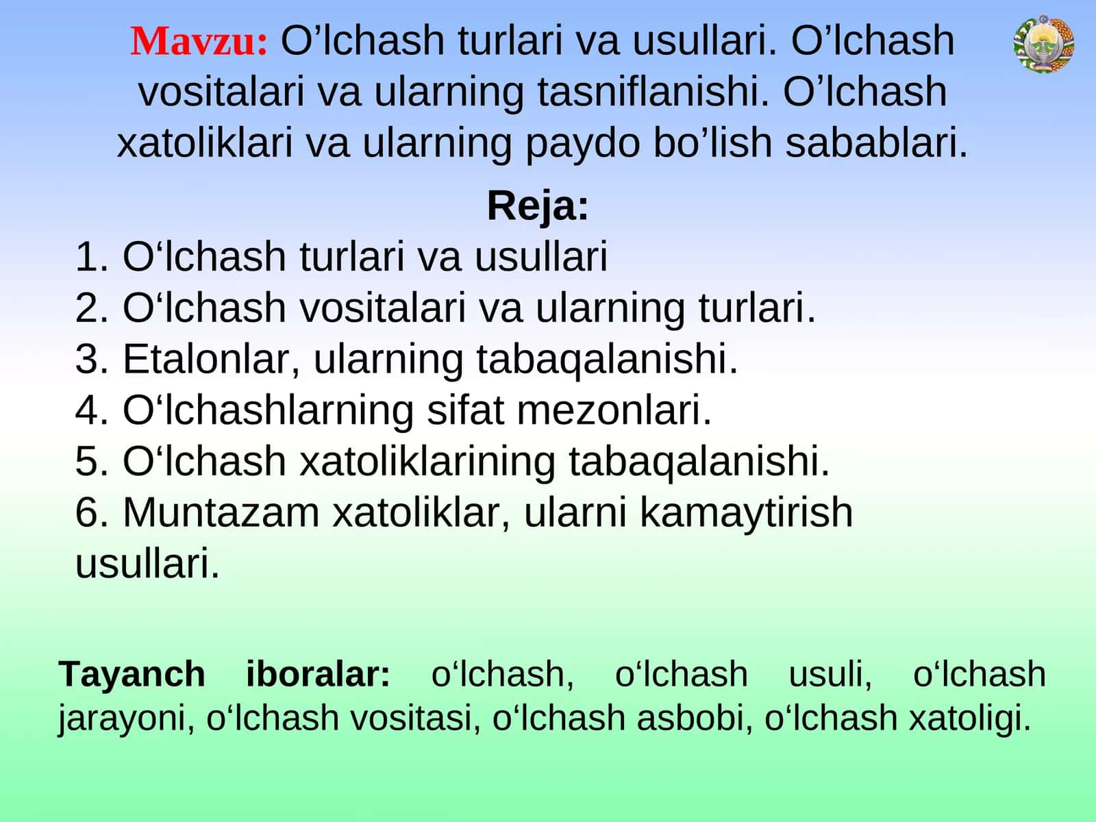 O’lchash turlari va usullari. O’lchash vositalari va ularning tasniflanishi. Oʼlchash xatoliklari va ularning paydo bo’lish sabablari 1