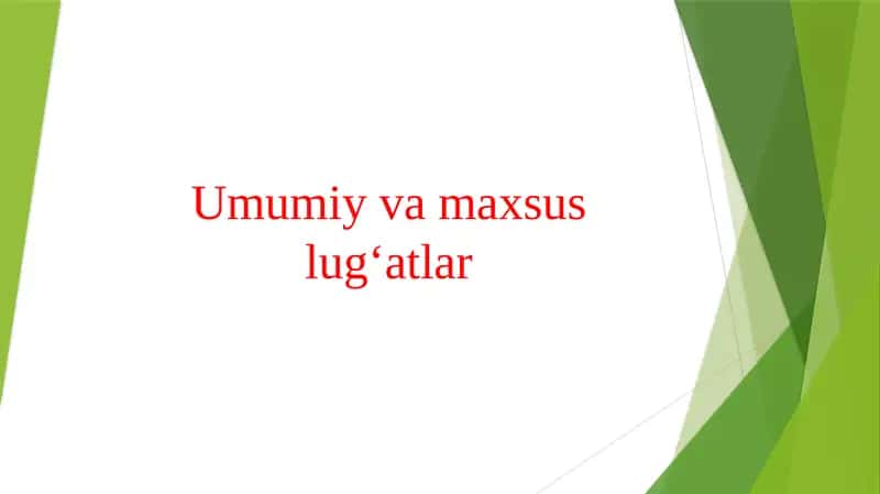 Umumiy va maxsus lugʻatlar 1