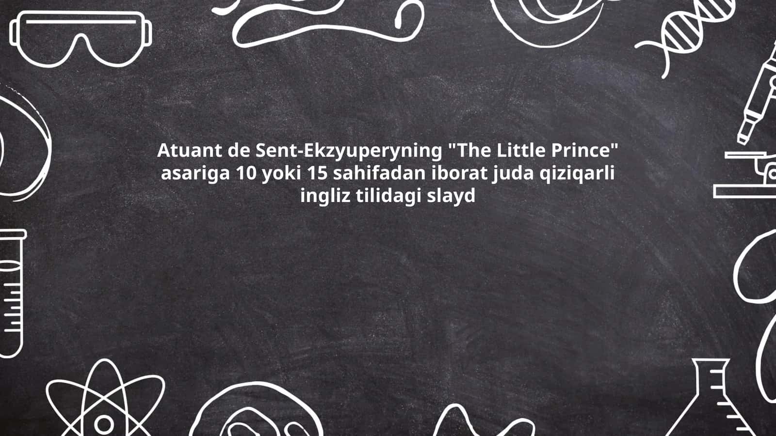 Atuant de Sent-Ekzyuperyning "The Little Prince" 1