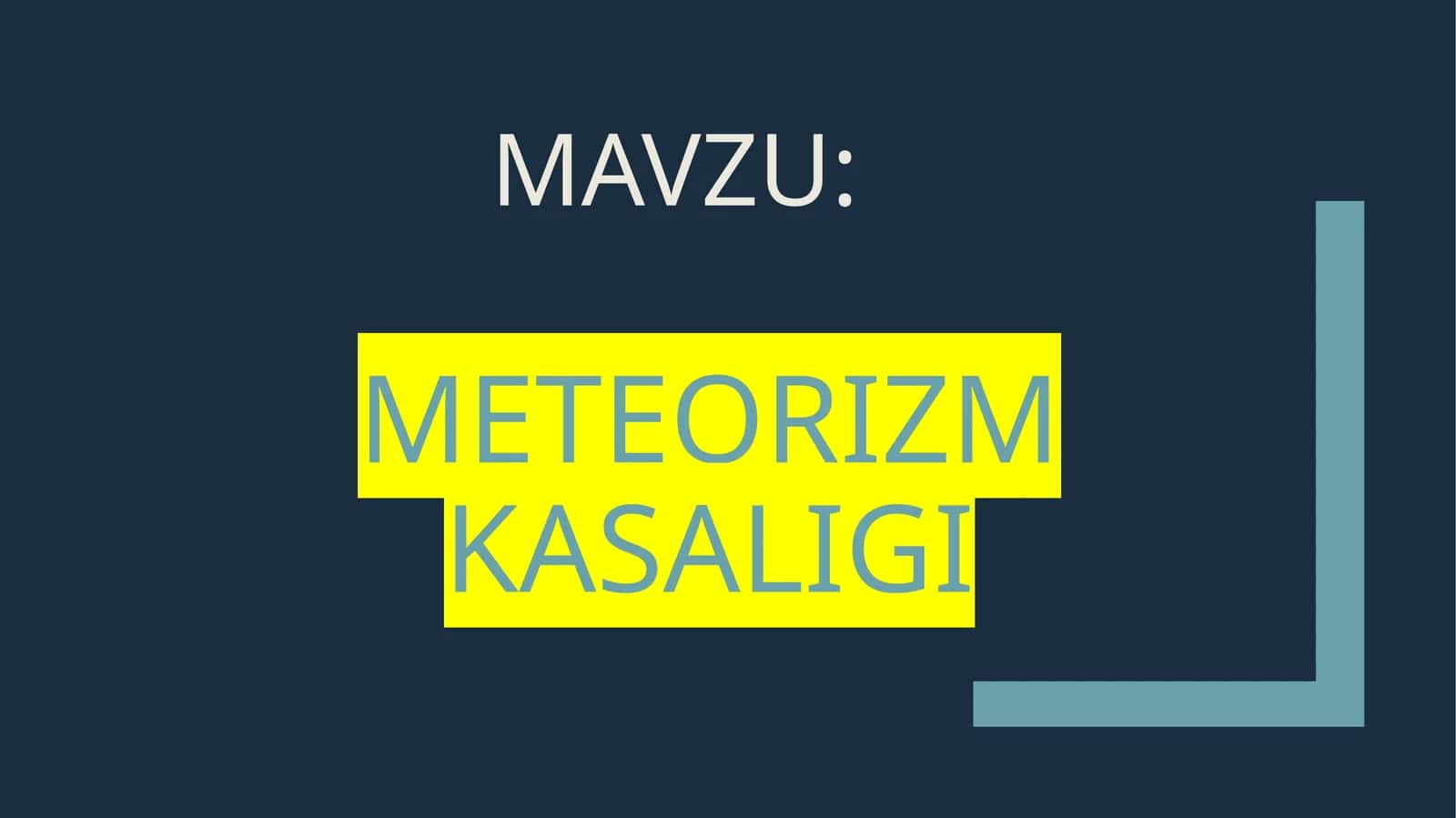 Meteorizm  kasaligi 1