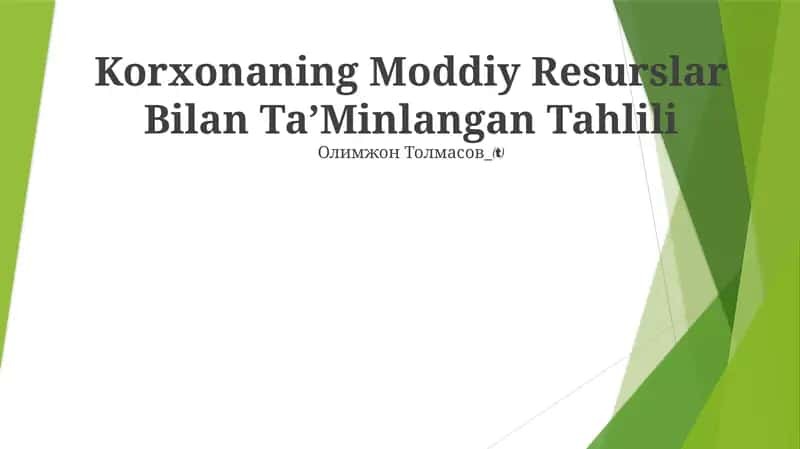 Korxonaning Moddiy Resurslar Bilan Ta’minlangan Tahlili 1