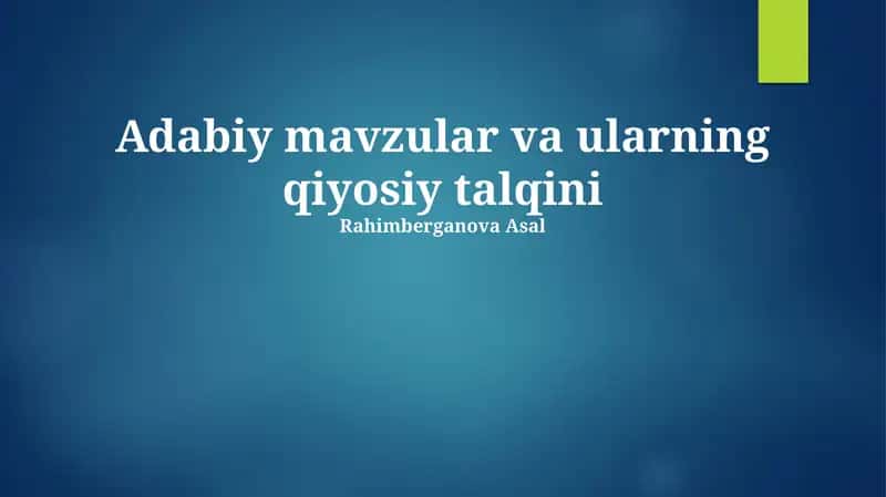 Adabiy mavzular va ularning qiyosiy talqini 1