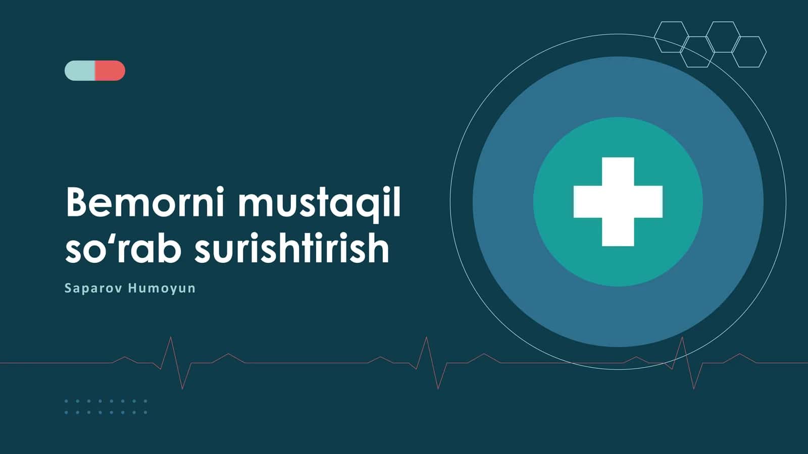 Bemorni mustaqil soʻrab surishtirish 1