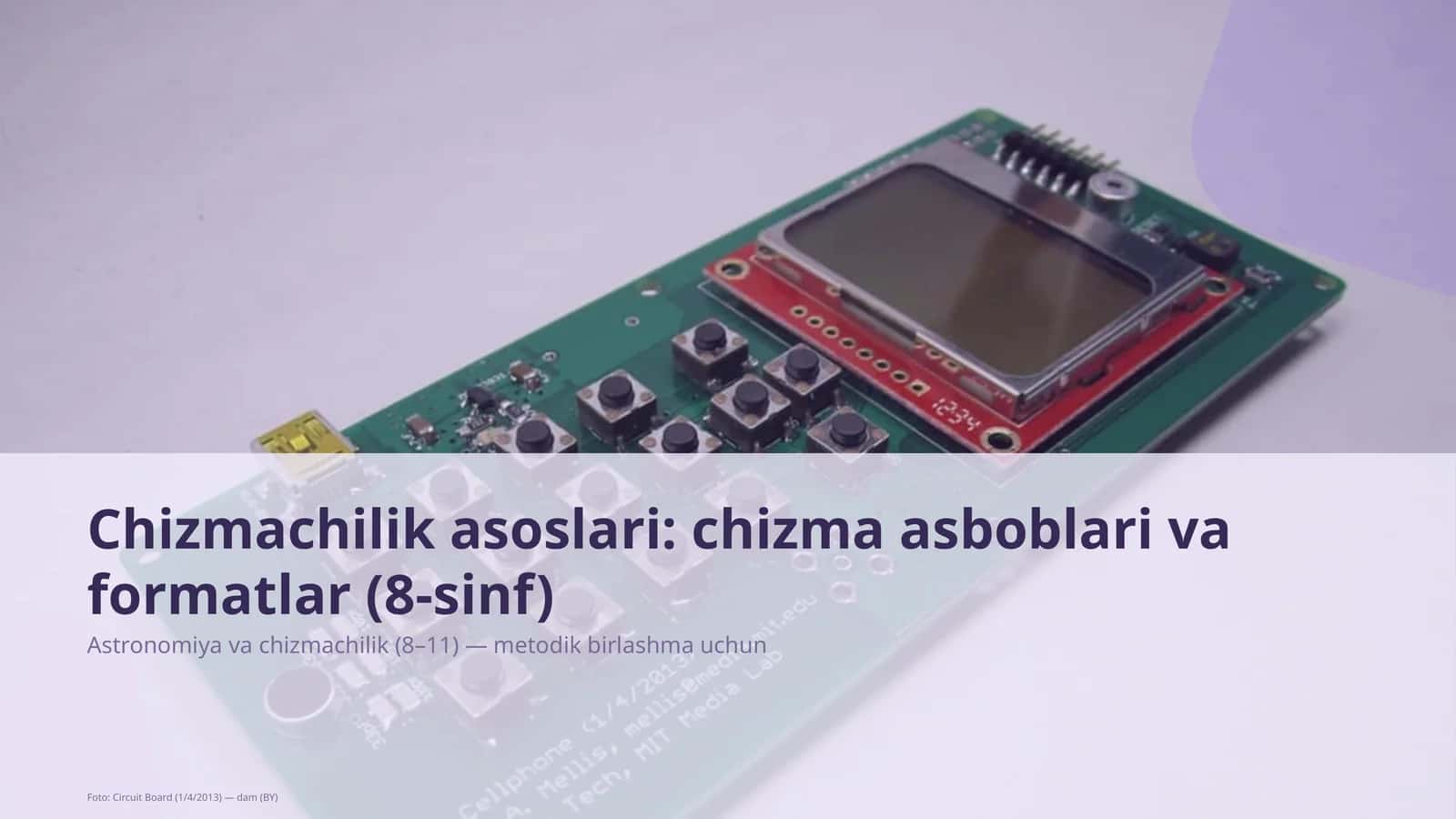 Chizmachilik asoslari: chizma asboblari va formatlar (8-sinf) 1