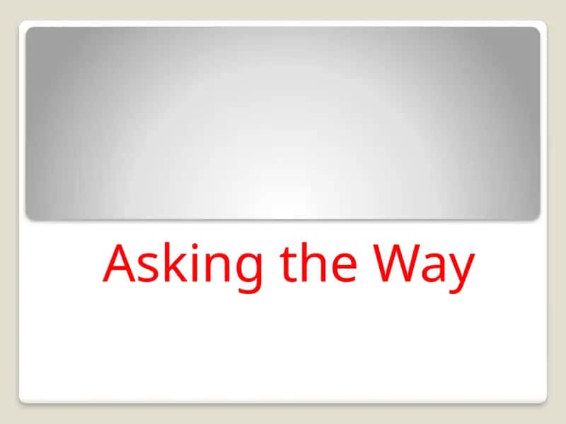 Asking the Way 1