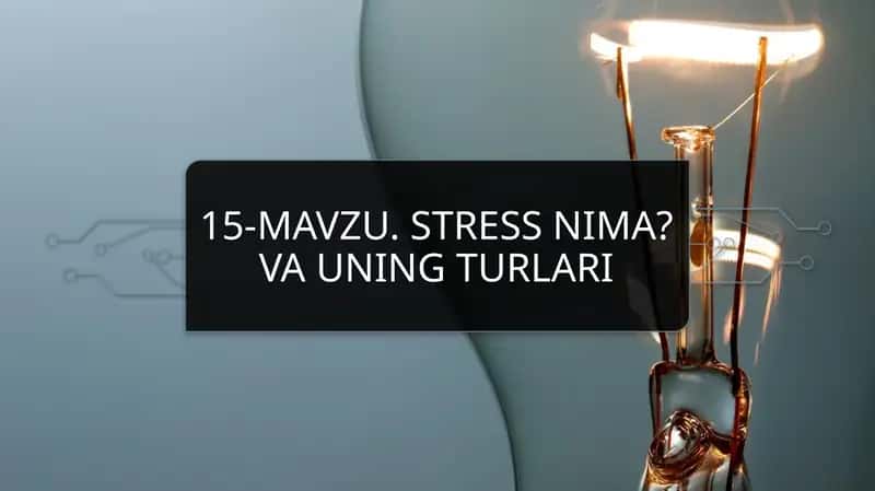 Stress va uning turlari 1