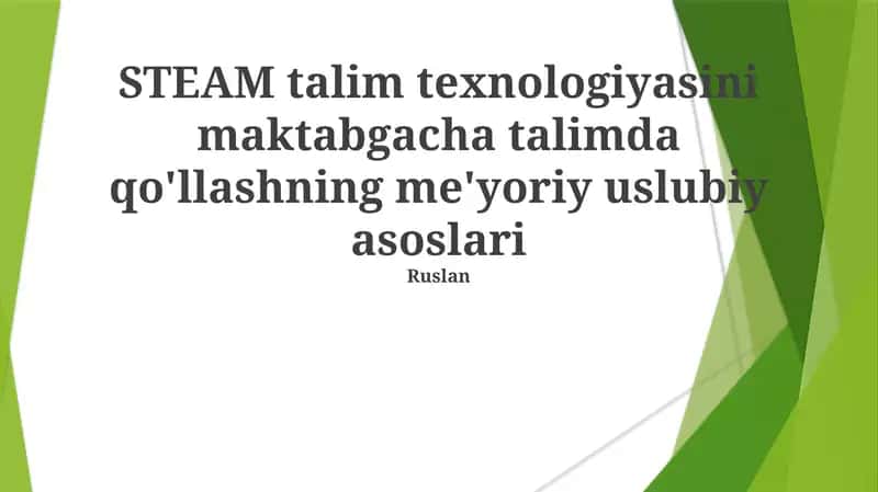 STEAM talim texnologiyasini maktabgacha talimda qo'llashning me'yoriy uslubiy asoslari 1