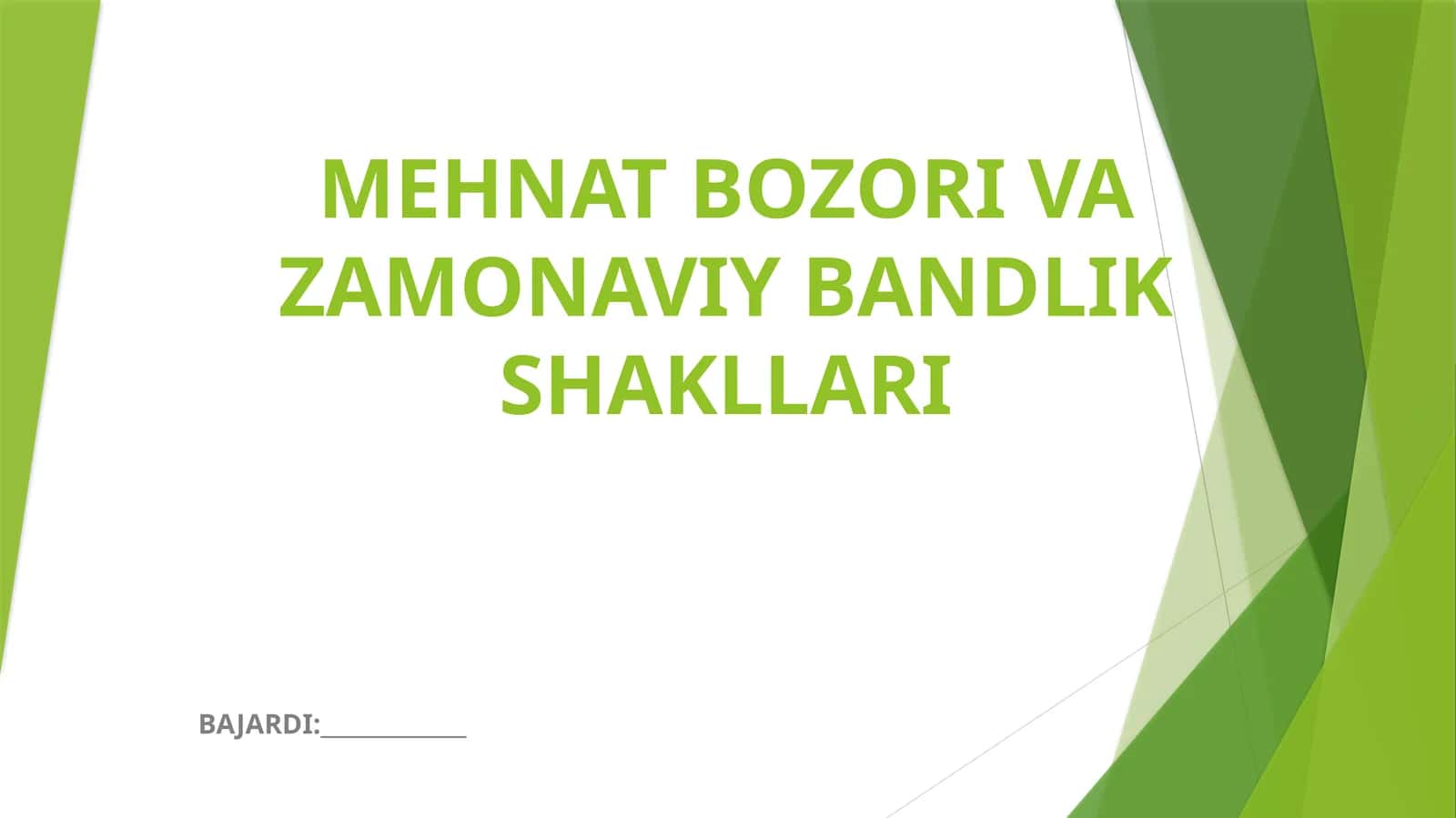 MEHNAT BOZORI VA ZAMONAVIY BANDLIK SHAKLLARI 1