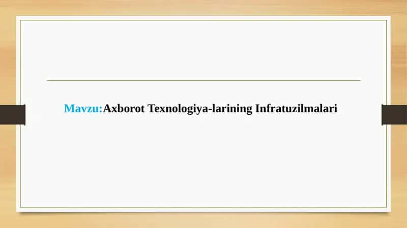 Axborot Texnologiya-larining Infratuzilmalari 1