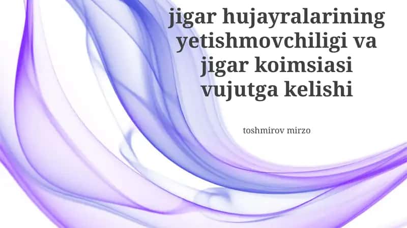 Jigar hujayralarining yetishmovchiligi va jigar koimsiasi vujutga kelishi 1