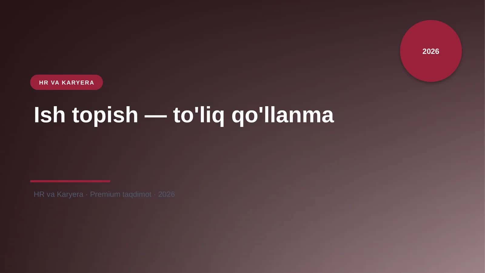 Ish topish — to'liq qo'llanma 1