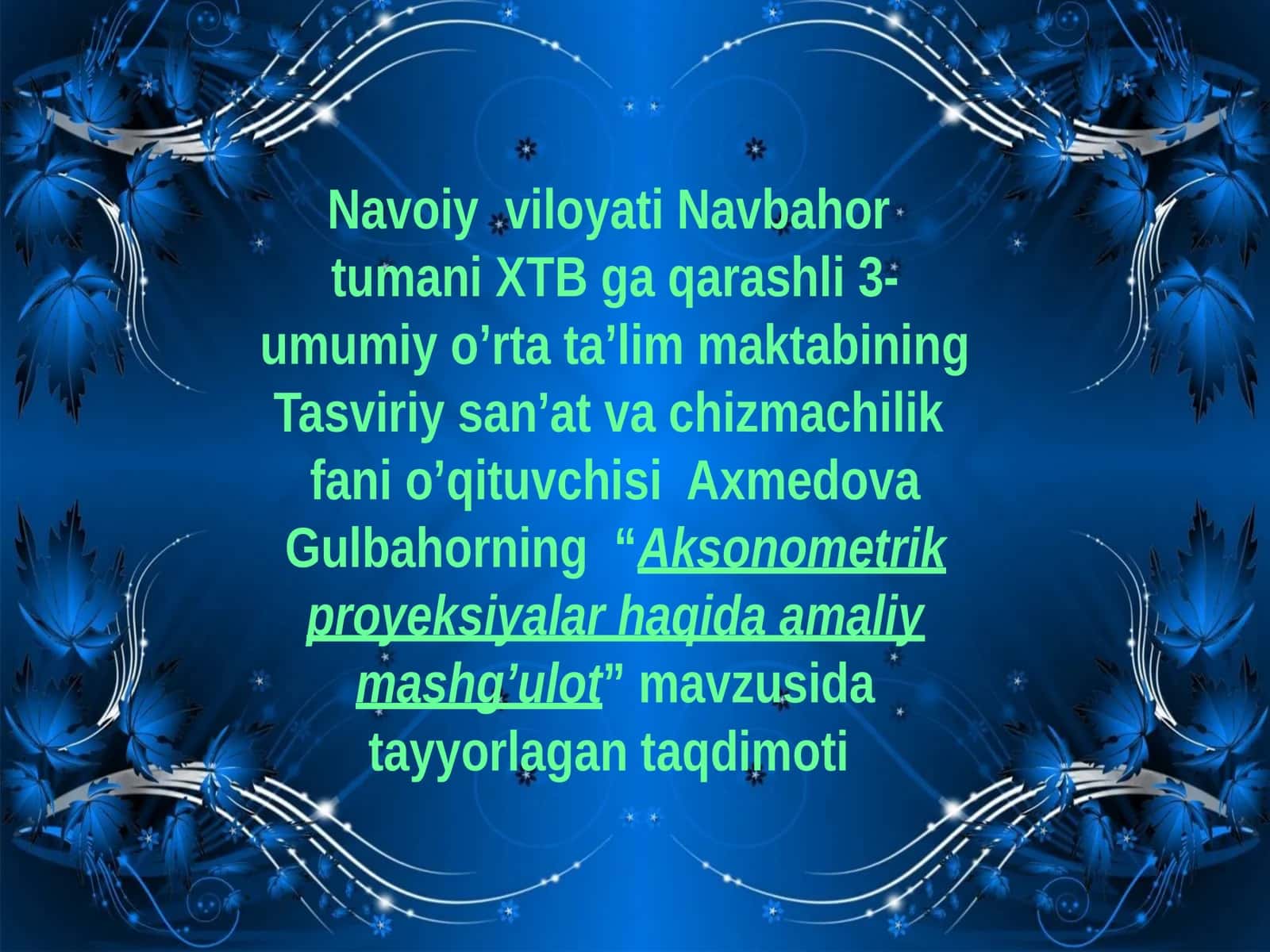 8-sinf Chizmachilik fanidan Aksonometrik proyeksiyalar mavzusida ochiq dars ishlanma 1