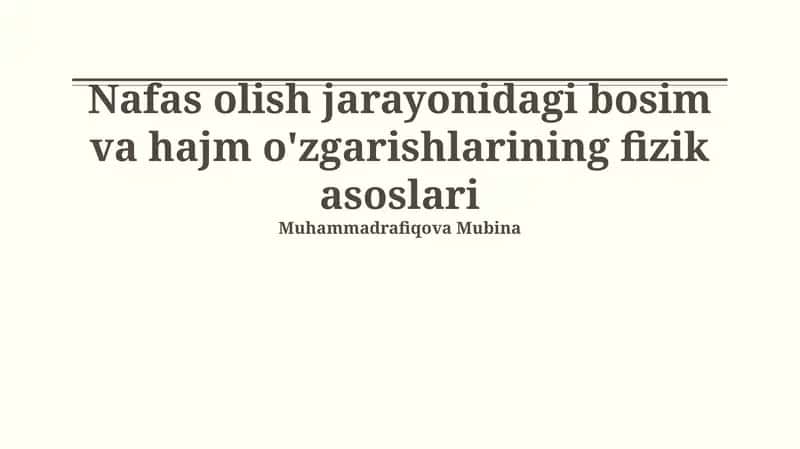 Nafas olish jarayonidagi bosim va hajm o'zgarishlarining fizik asoslari 1