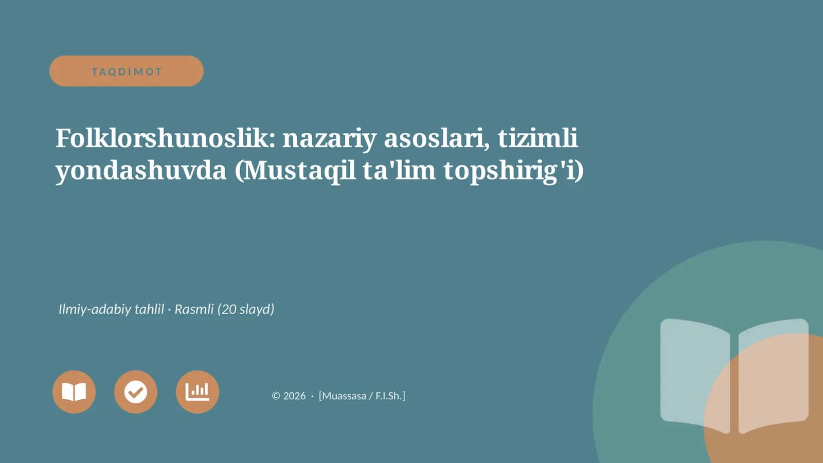 Folklorshunoslik: nazariy asoslari, tizimli yondashuvda (Mustaqil ta'lim topshirig'i) 1