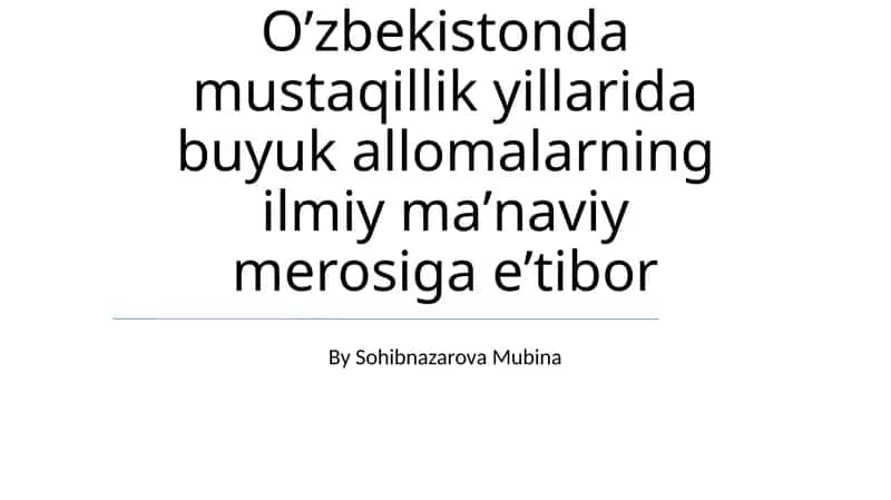 O'tmishni saqlash: O'zbekiston olimlarini e'zozlash bo'yicha harakatlari 1