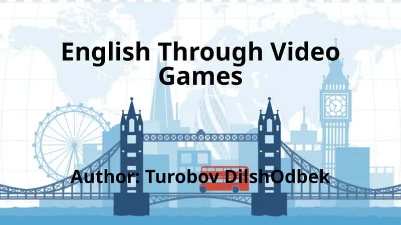English Through Video Games 1