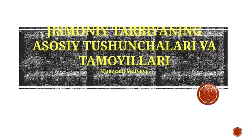 JISMONIY TARBIYANING ASOSIY TUSHUNCHALARI VA TAMOYILLARI 1
