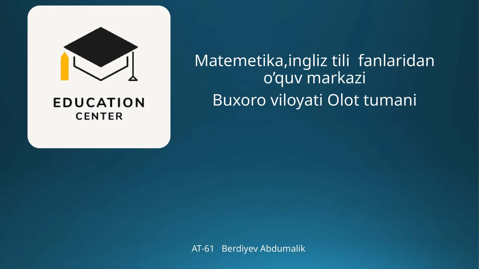 Matemetika,ingliz tili fanlaridan o’quv markazi 1