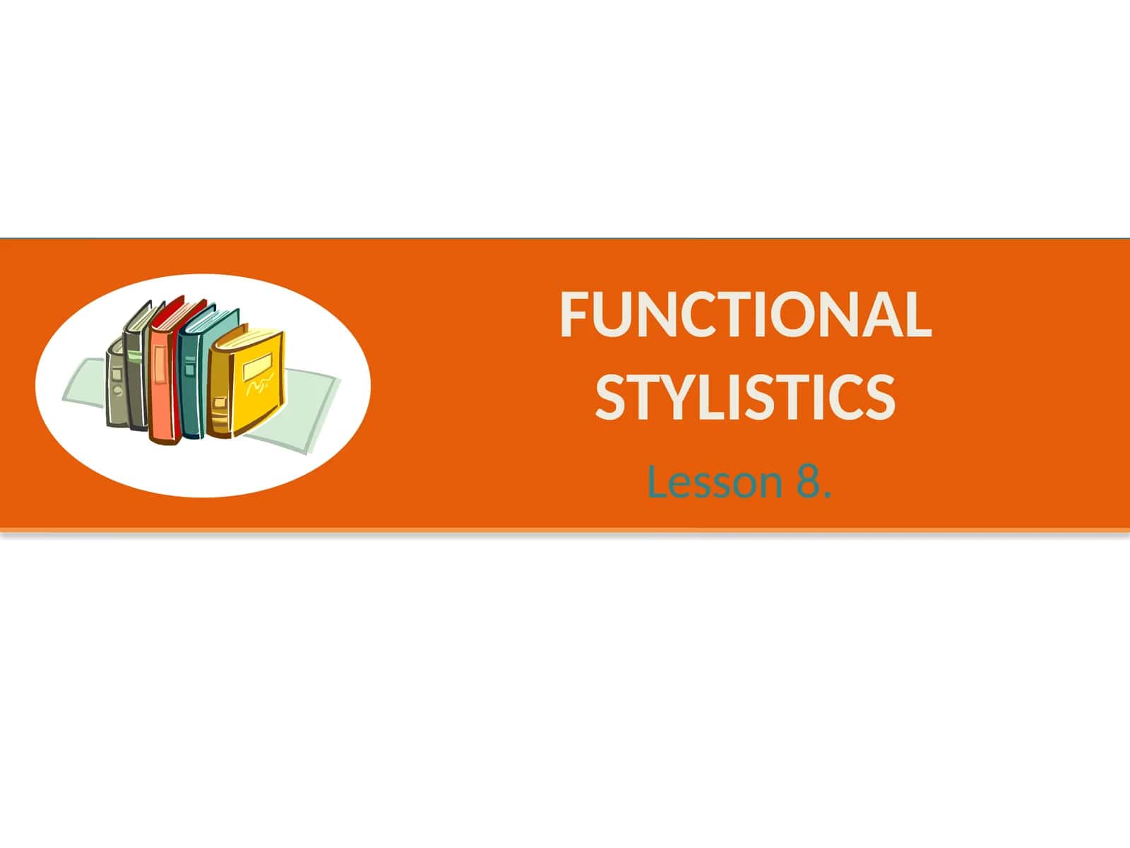 Functional stylistics 1