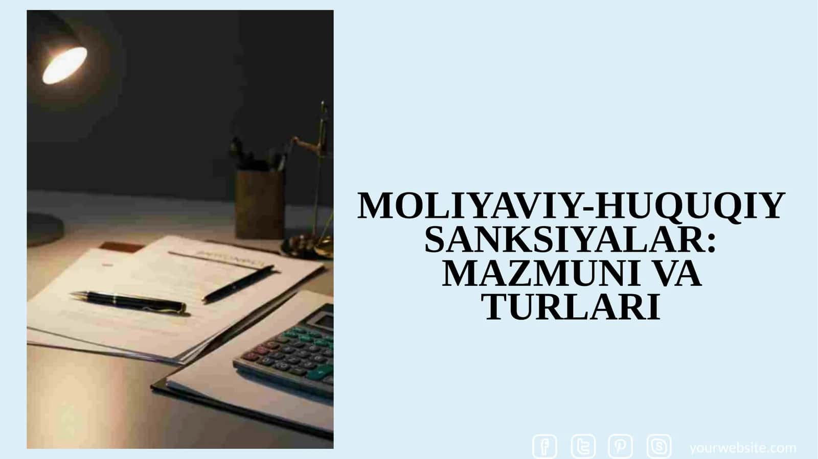 Moliyaviy-huquqiy sanksiyalar mazmuni va turlari. 1