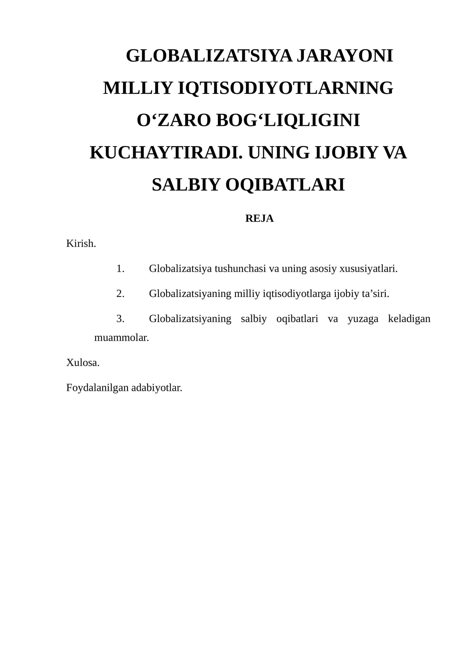 GLOBALIZATSIYA JARAYONI MILLIY IQTISODIYOTLARNING O‘ZARO BOG‘LIQLIGINI KUCHAYTIRADI 1