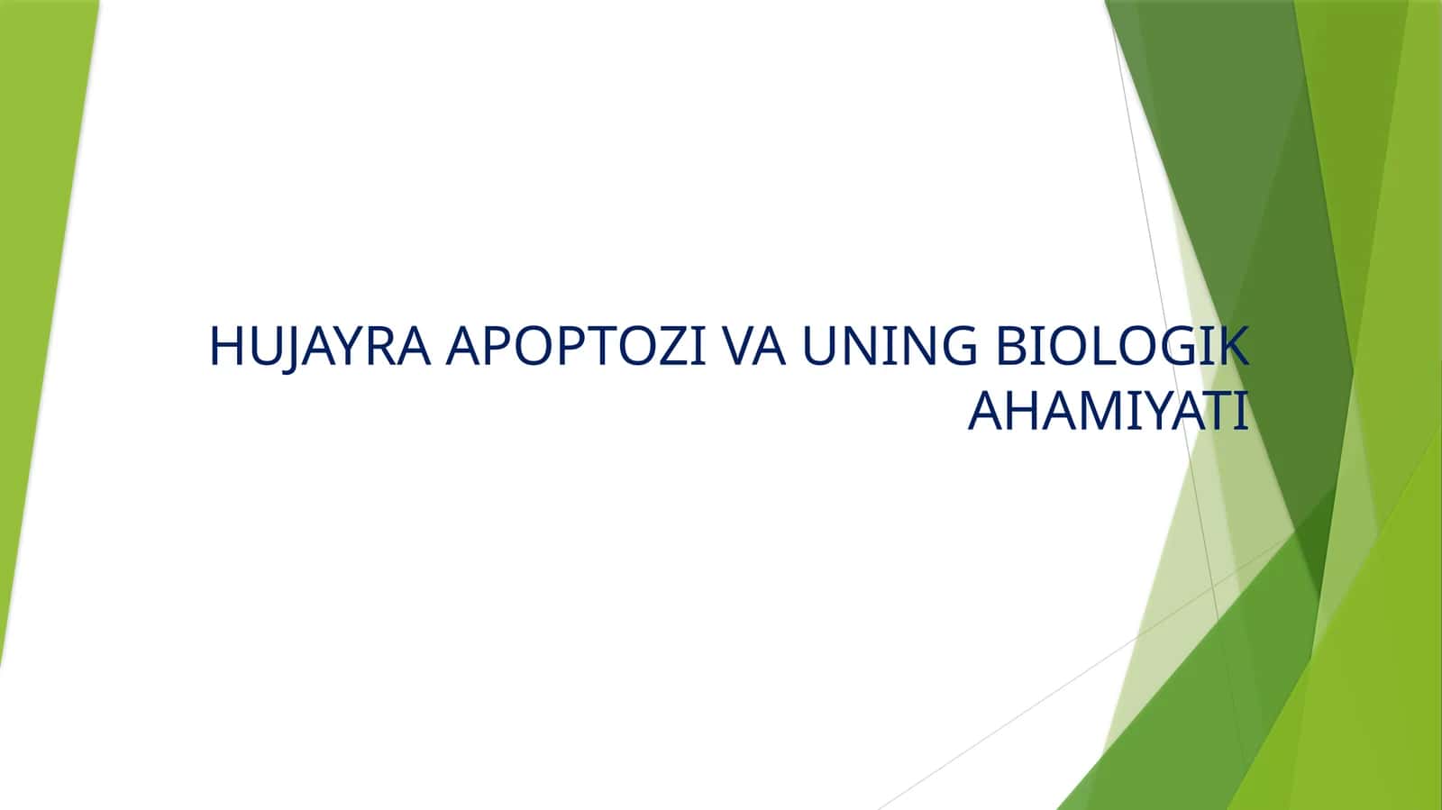 HUJAYRA APOPTOZI VA UNING BIOLOGIK AHAMIYATI 1