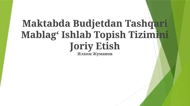 Maktabda Budjetdan Tashqari Mablag‘ Ishlab Topish Tizimini Joriy Etish 1