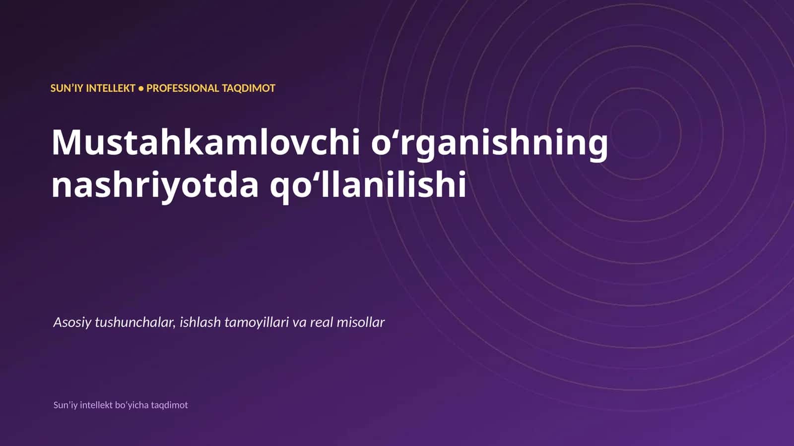 SUNʼIY INTELLEKT • PROFESSIONAL TAQDIMOT 1