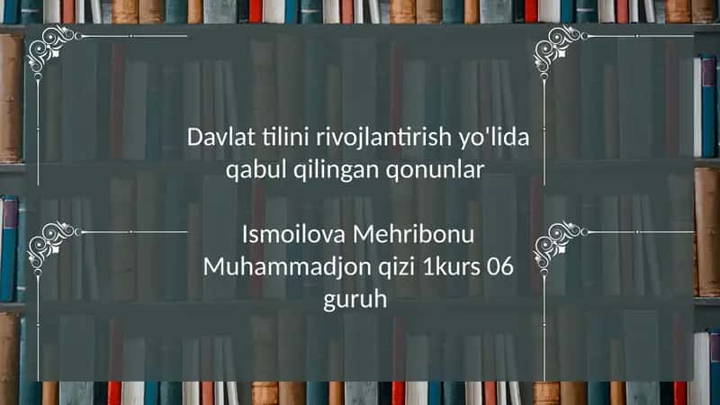 Davlattilinirivojlantirish yo'lida qabul qilingan qonunlar 1