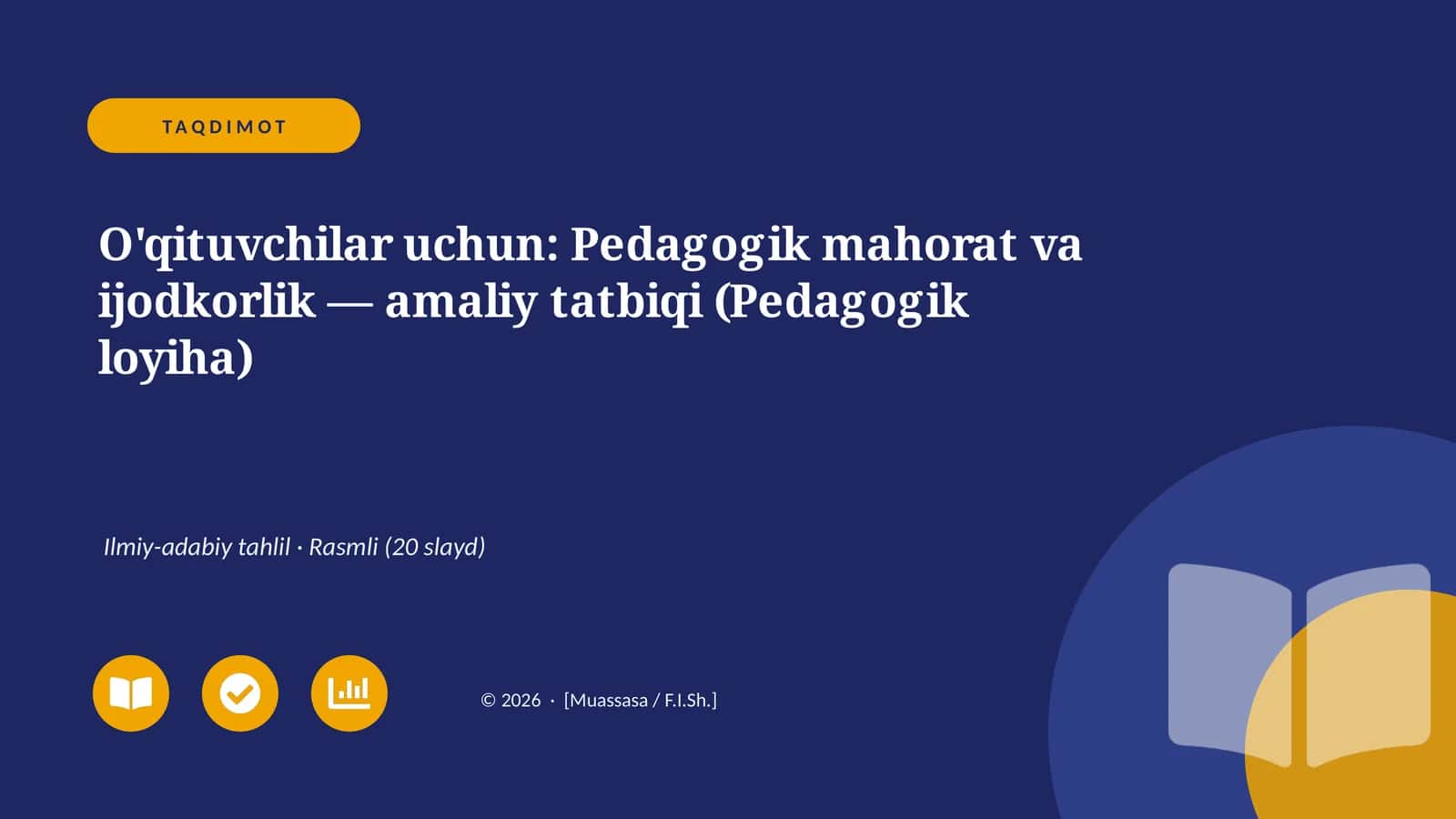 Pedagogik mahorat va ijodkorlik — amaliy tatbiqi (Pedagogik loyiha) 1