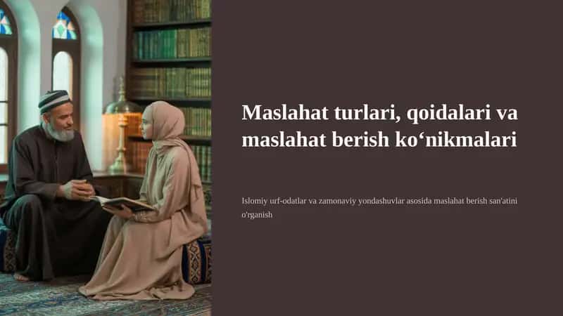 Maslahat turlari, qoidalari va maslahat berish ko‘nikmalari 1