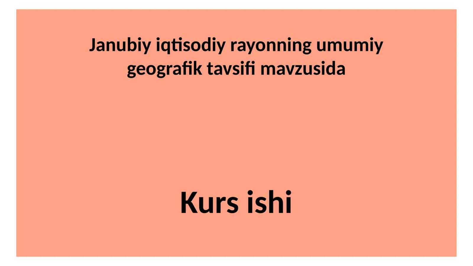 Janubiy iqtisodiy rayonning umumiy geografik tavsiyasi 1