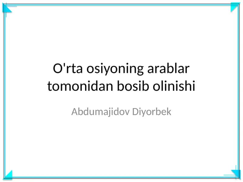 O'rta osiyoning arablar tomonidan bosib olinishi 1