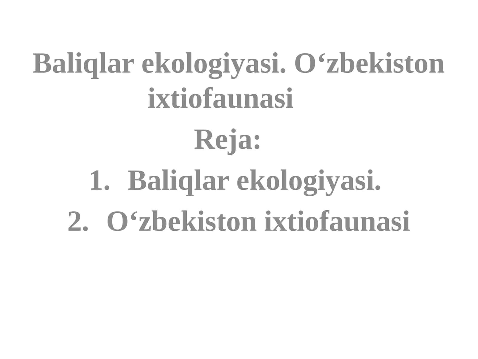 Baliqlarekologiyasi.O‘zbekistonixtiofaunasi 1