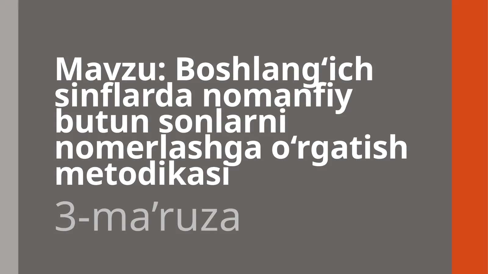 Boshlang‘ich sinflardan o‘n manfiy butun sonlarni nomerlashga o‘rgatish metodikasi 1