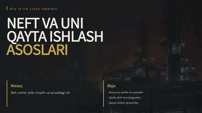 Neft va Uni Qayta ishlash asoslari 1