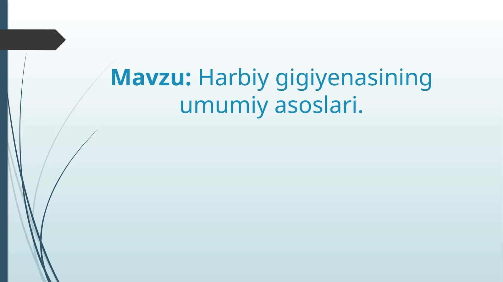 Harbiy gigiyenasining umumiy asoslari 1