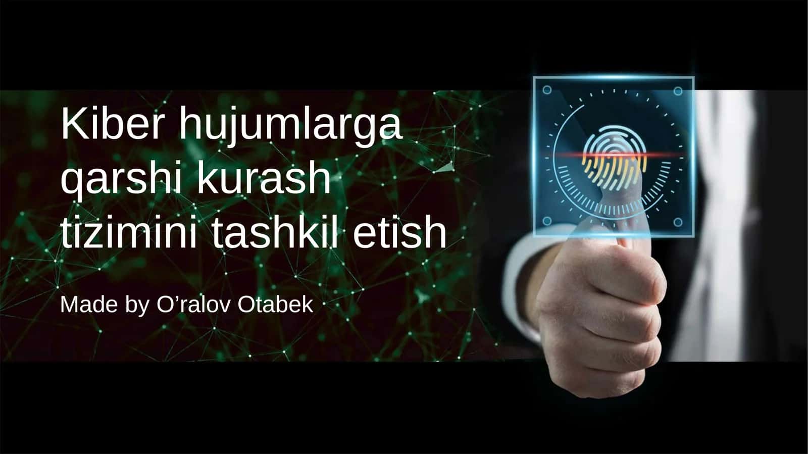 Kiber hujumlarga qarshi kurash tizimini tashkil etish 1