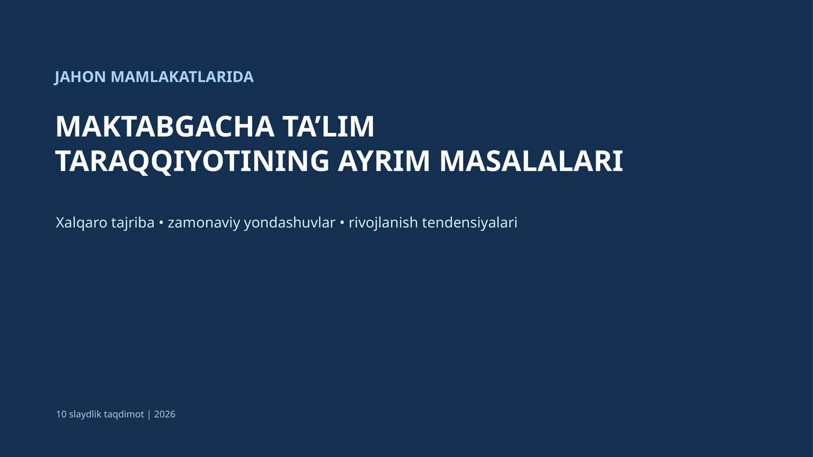 Maktabgacha ta’limning global ahamiyati 1