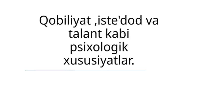 Qobiliyat, Iqtidor va Layokat 1