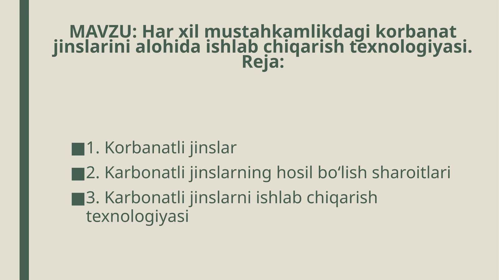 Karbonatli jinslar va ularni ishlab chiqarish texnologiyasi 1