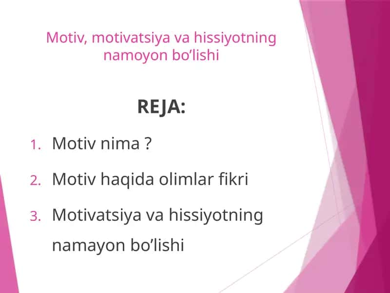 Motiv, motivatsiya va hissiyotning namoyon bo’lishi 1